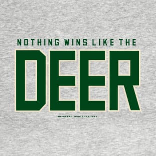 Nothing Wins Like The Deer T-Shirt